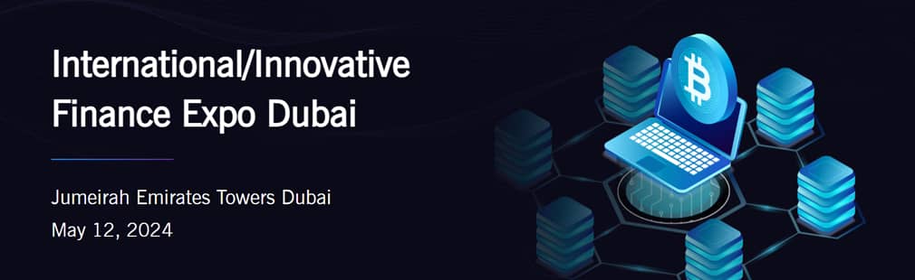International/Innovative Finance Expo Dubai
