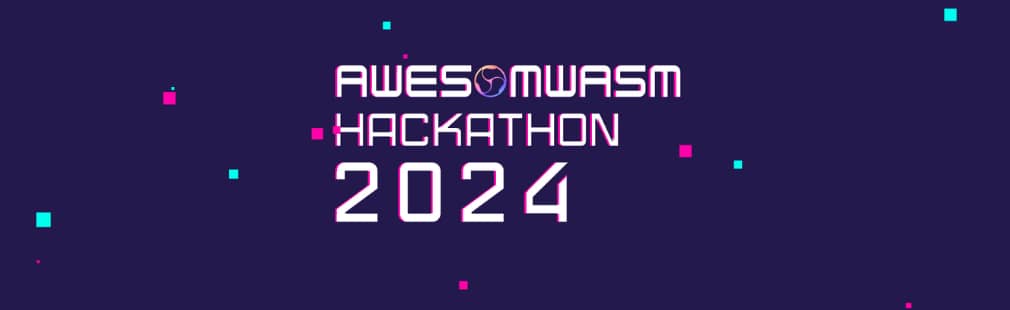 AwesomWasm Hackathon 2024