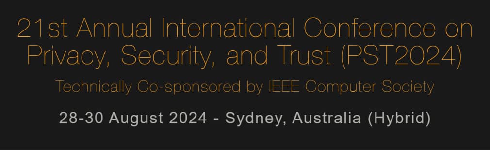 21st Annual International Conference on Privacy, Security, and Trust (PST2024)