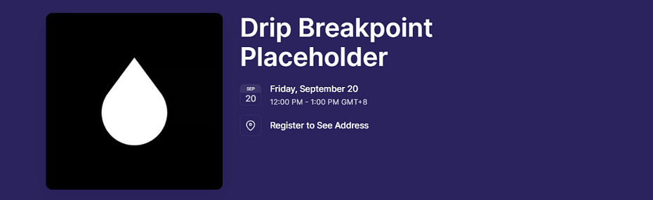 Drip Breakpoint Placeholder