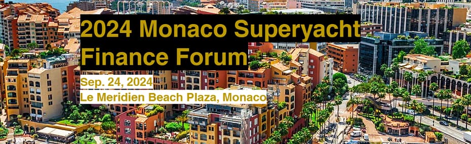 Monaco Superyacht Finance Forum