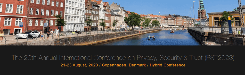 20th Annual International Conference on Privacy, Security & Trust (PST2023)