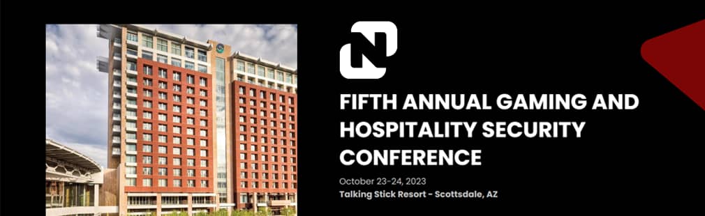 Fifth Annual Gaming and Hospitality Security Conference